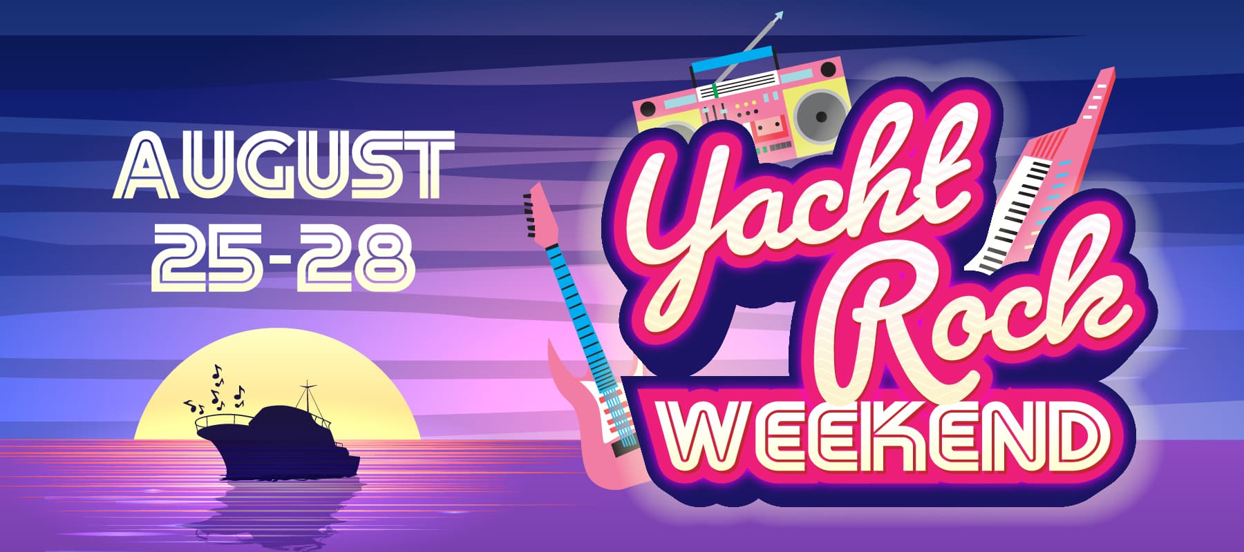 yacht rock weekend august 25-28