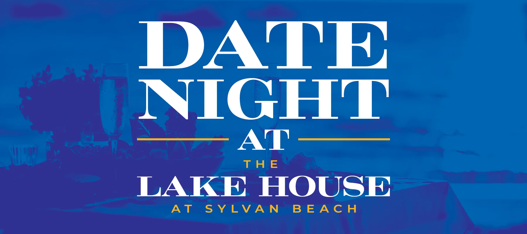 Date Night at The Lake House