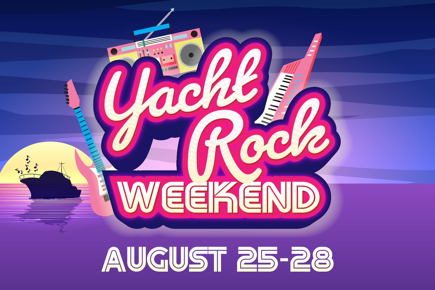 yacht rock weekend august 25-28