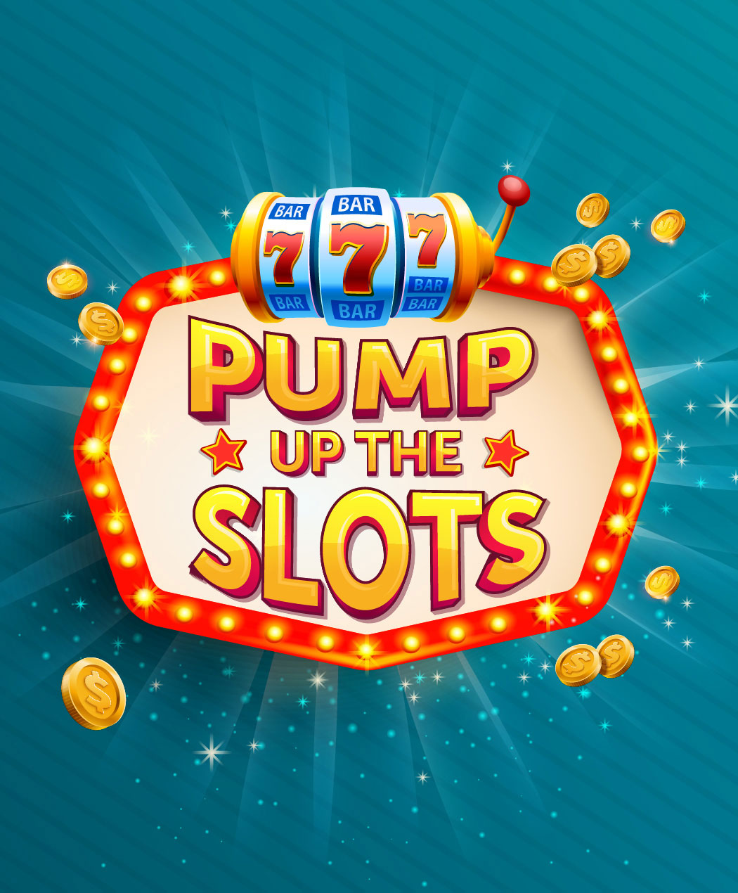Pump Up the Slots