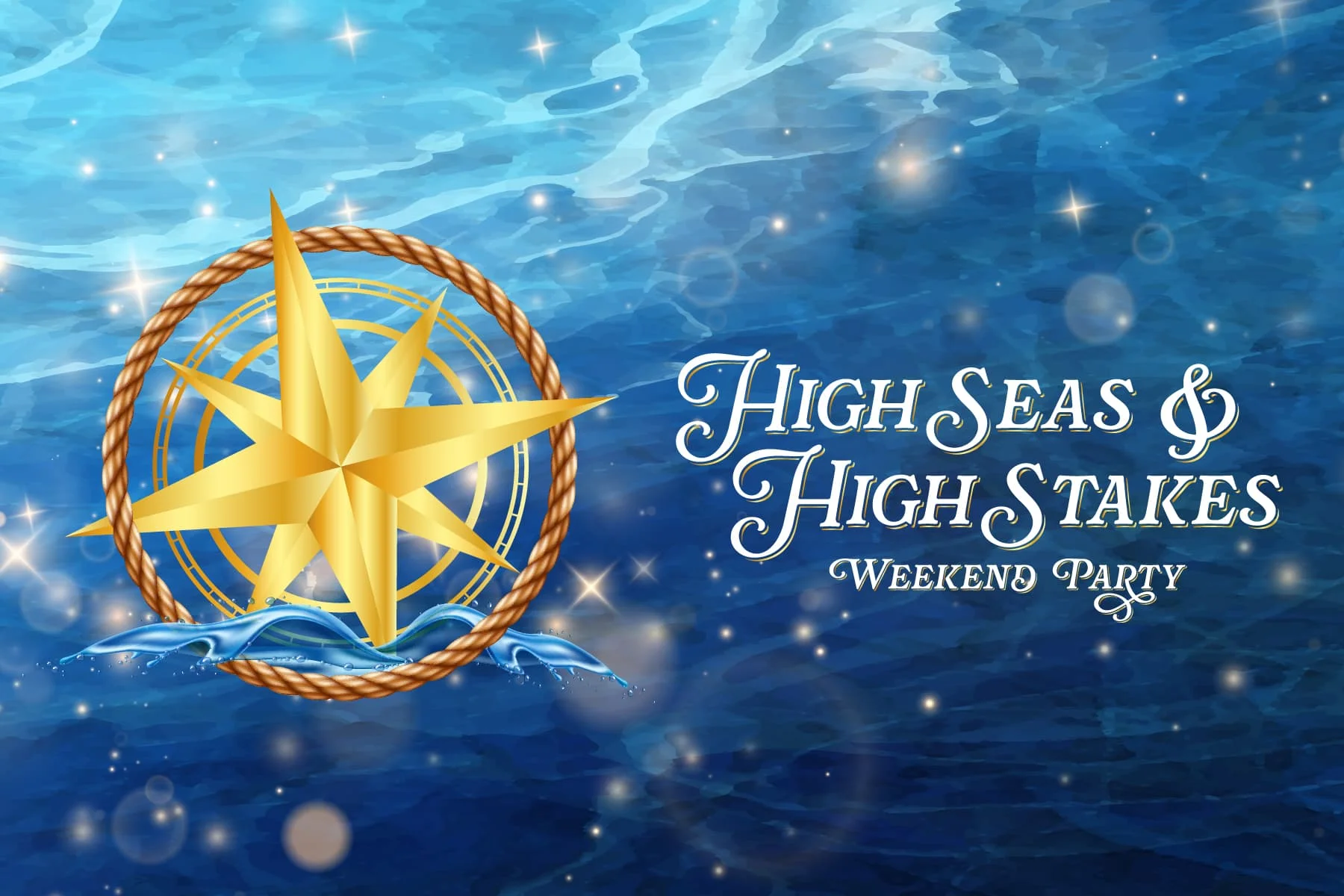 High Seas & High Stakes Weekend Party