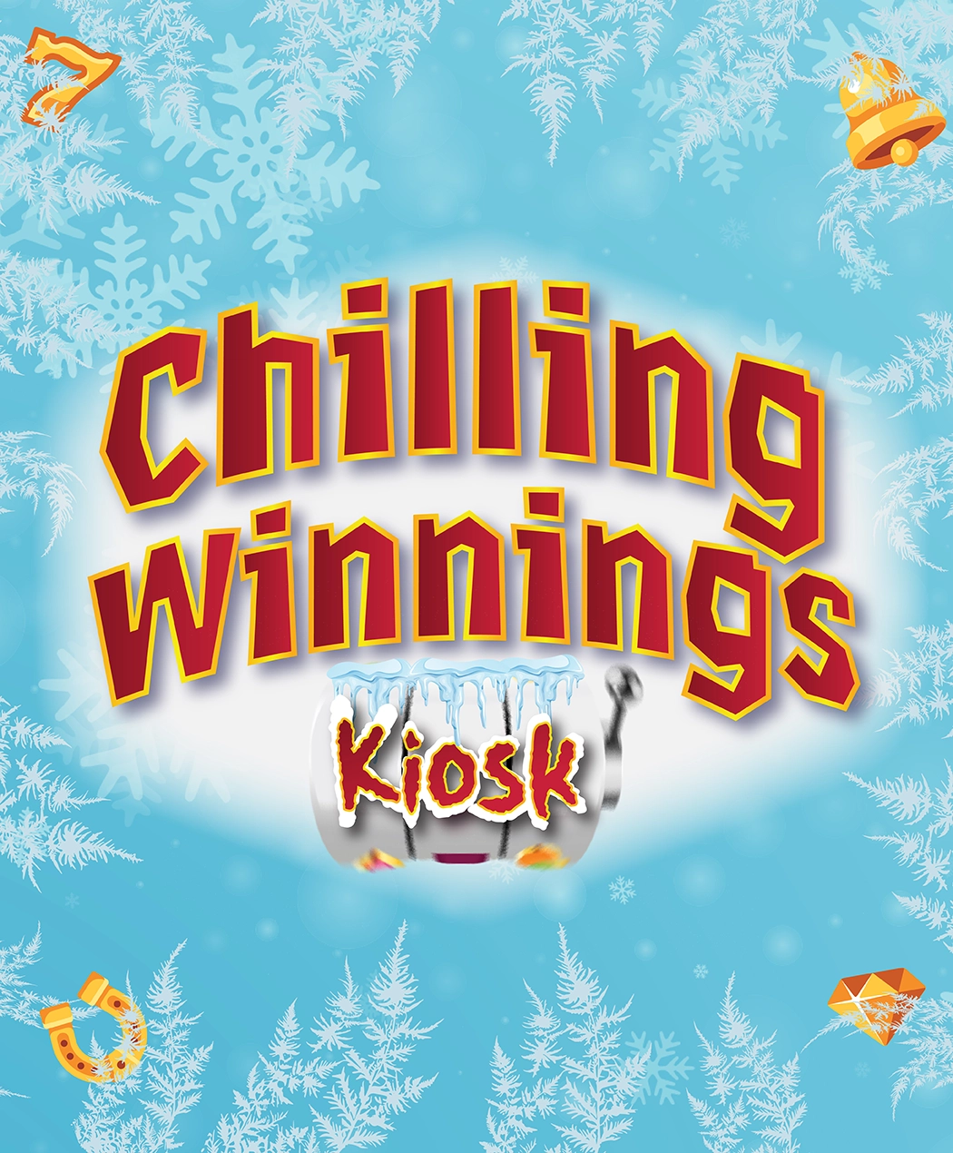 Chilling Winnings Kiosk