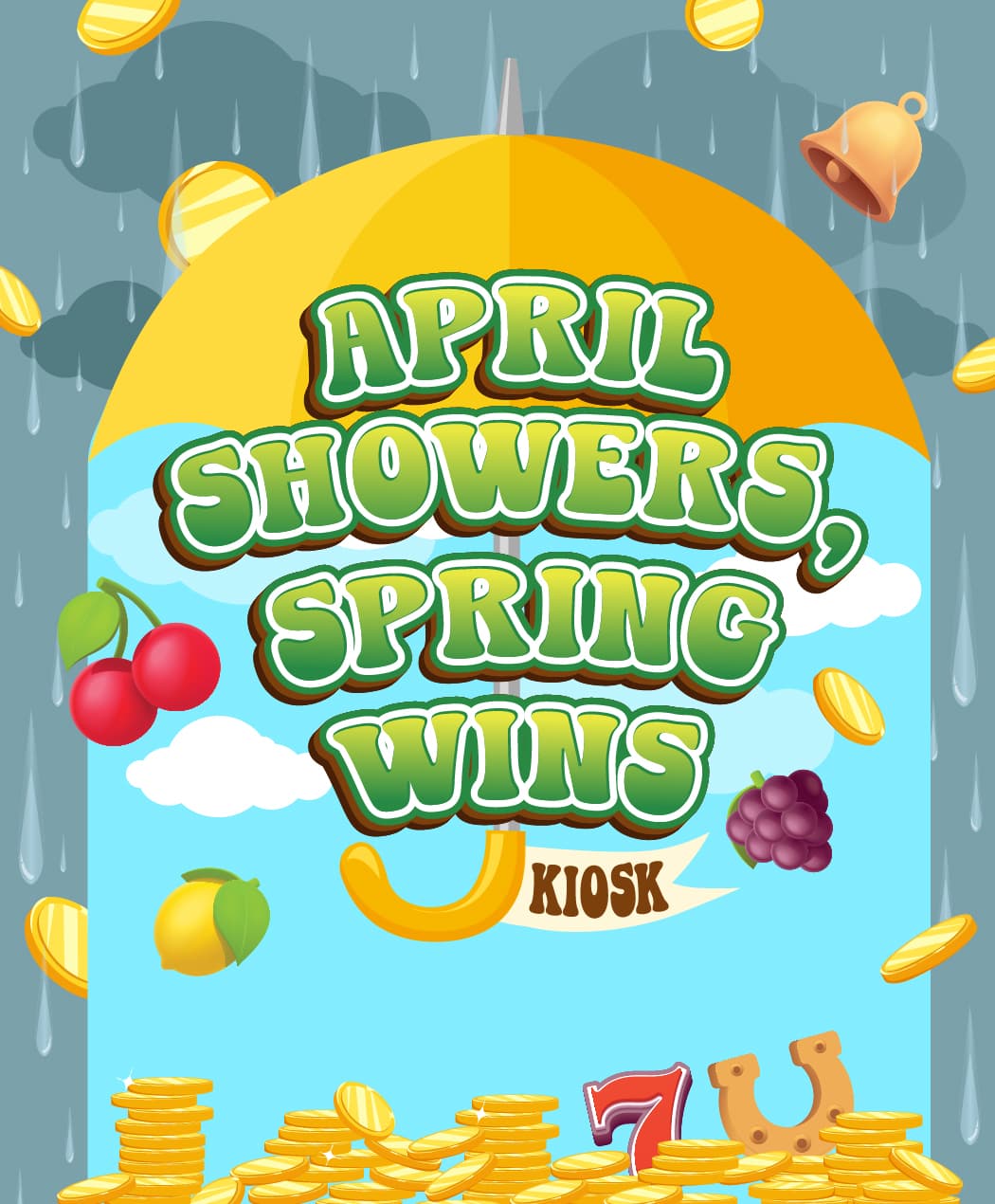 April Showers, Spring Wins Kiosk