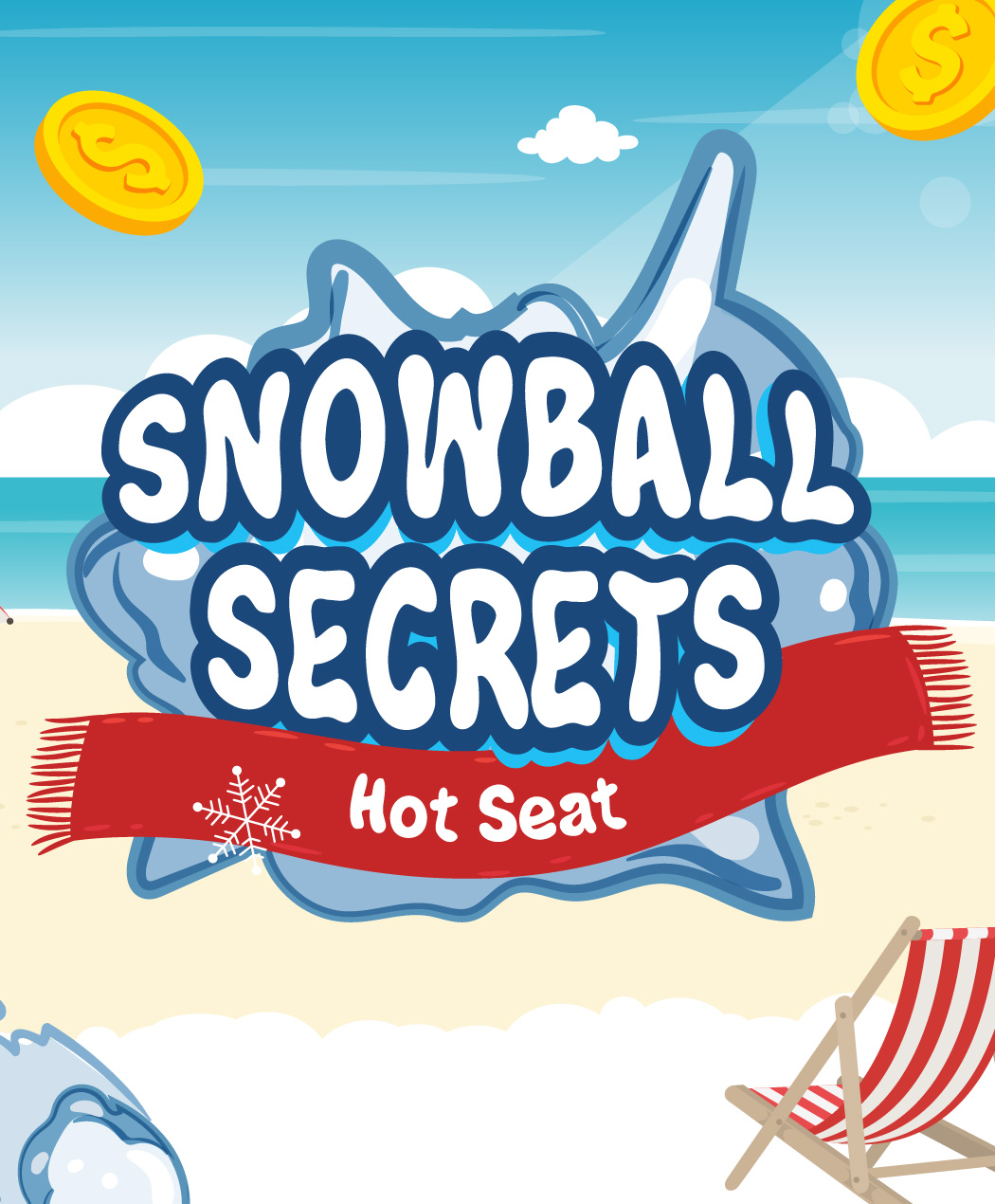Snowball Secrets Hot Seat
